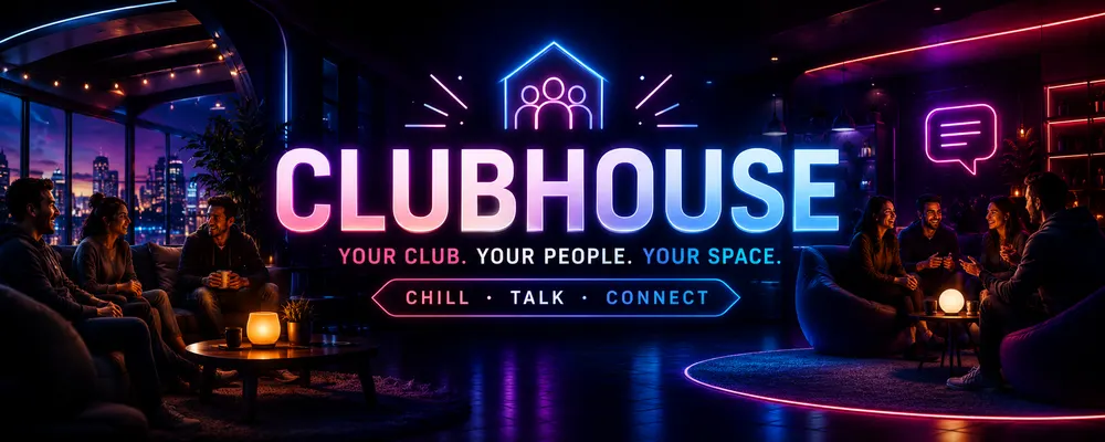 Clubhouse — your club, your people, your space